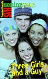 Three Girls and a Guy (SVH Senior Year, #16) Three Girls and a Guy (SVH Senior Year, #16)