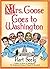 Mrs. Goose Goes to Washingt...
