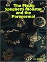 The Flying Spaghetti Monster and the Paranormal