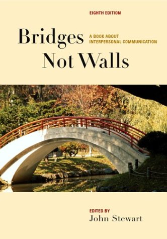 Bridges Not Walls: A Book About Interpersonal Communication (Paperback)
