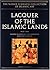 LACQUER OF THE ISLAMIC LAND...
