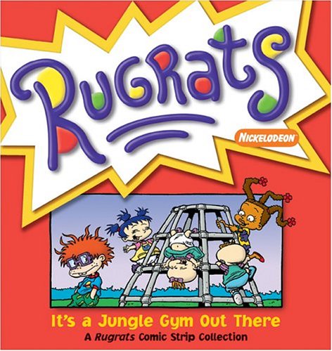 Rugrats: It's a Jungle Gym Out There (Paperback)