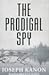 The Prodigal Spy