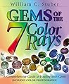 Gems of the Seven Color Rays: A Comprehensive Guide to Healing with Gems