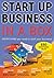 Start Up Business in a Box: Everything You Need to Start a Business from Scratch - in One Box!