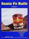 Santa Fe Rails, Volume 1 Santa Fe Rails, Volume 1