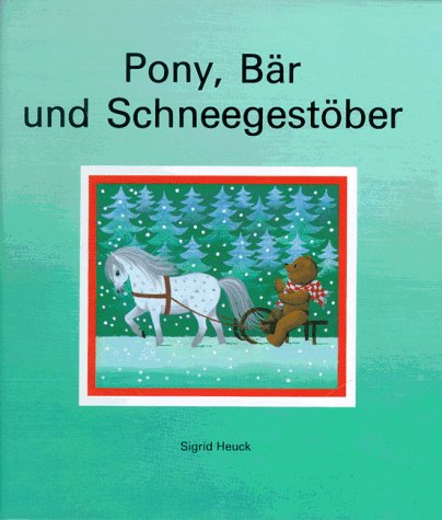 Pony, Bär und Schneegestöber (Hardcover)