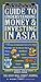 The Asian Wall Street Journal Asia Business News Guide to Understanding Money and Investing in Asia