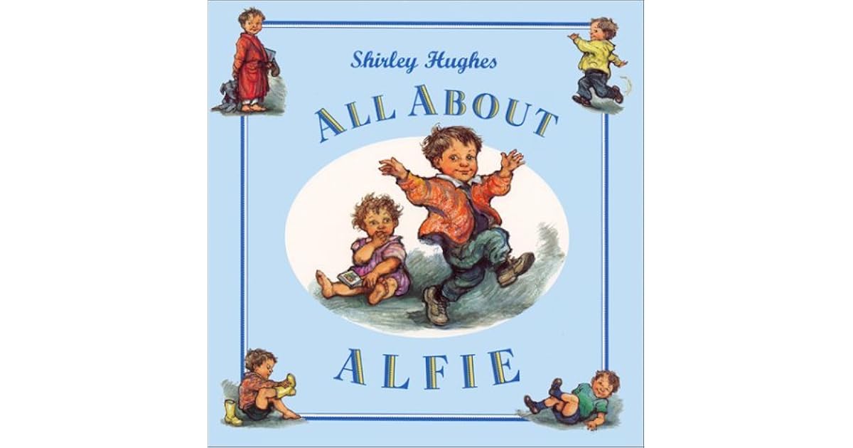 All about Alfie by Shirley Hughes