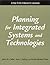 Planning for Integrated Systems and Technologies: A How-To-Do-It Manual for Librarians (How to Do It Manuals for Librarians)