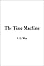 The Time Machine by H.G. Wells
