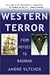 Western Terror: From Potosi to Baghdad
