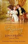 The Regency Lords & Ladies Collection: A Scandalous Lady / The Gentleman's Demand