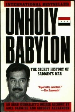 Unholy Babylon: The Secret History of Saddam's War (Paperback)