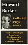Howard Barker Collected Plays, Volume 4 Howard Barker Collected Plays, Volume 4