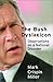 The Bush Dyslexicon by Mark Crispin Miller