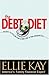 The Debt Diet: An Easy-to-f...