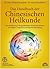 Das Handbuch der Chinesischen Heilkunde