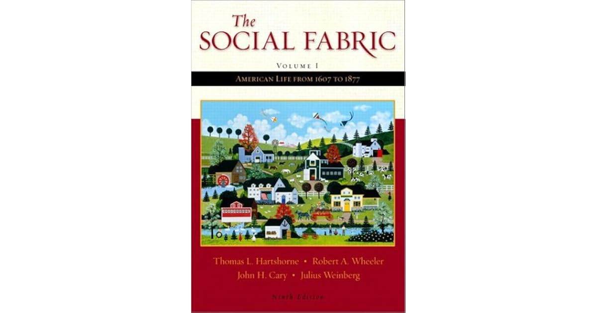 The Social Fabric, Volume I by Thomas L. Hartshorne