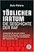 Tödlicher Irrtum: Die Gesch...