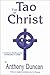 The Tao of Christ: A Christian's Reading of the Daodejing of Laozi
