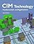 Cim Technology: Fundamentals and Applications