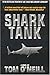 SHARK TANK by Tom O'Neill