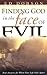 Finding God in the Face of ...