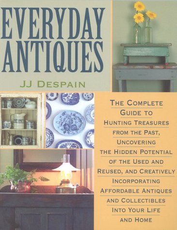 Everyday Antiques: For Every Room of Your Home (Paperback)
