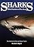 Sharks: Silent Hunters of the Deep