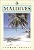 Maldives: Kingdom of a Thousand Isles, First Edition (Odyssey Illustrated Guide)
