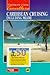 Caribbean Cruising Including Miami (Thomas Cook Travellers)
