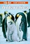 Lonely Planet Travel Survival Kit: Antarctica