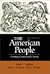 The American People, Brief - Single Volume Edition: Creating a Nation and a Society (4th Edition)