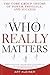 Who Really Matters by Art Kleiner