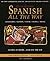 Spanish All The Way: Learn at Home and On the Go (Living Language All the Way Series) Book and audio cassettes
