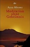 Meditation ohne Geheimnis