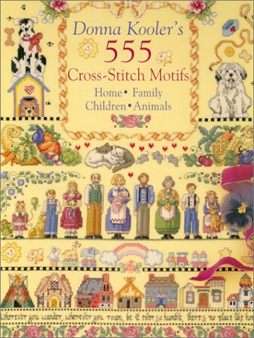 Donna Kooler's 555 Cross-Stitch Motifs (Hardcover)