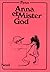 Anna et Mister God by Fynn