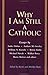 Why I Am Still a Catholic by Kevin  Ryan