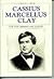 Cassius Marcellus Clay: The man behind the legend