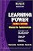 Kaplan Learning Power, Third Edition: Score Higher on the SAT, GRE, and Other Standardized Tests