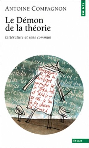 Le démon de la théorie: Littérature et sens commun (Paperback)