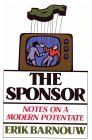 The Sponsor: Notes on a Modern Potentate (Paperback)