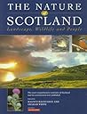 The Nature of Scotland: Landscape, Wildlife and People