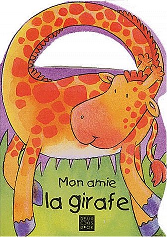 Mon Ami La Girafe (Paperback)
