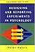 Designing and Reporting Experiments in Psychology (Open Guides to Psychology)