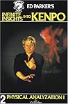 Ed Parker's Infinite Insights Into Kenpo 2: Physical Analyzation I Ed Parker's Infinite Insights Into Kenpo 2: Physical Analyzation I