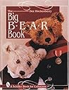 The Big Bear Book (A Schiffer Book for Collectors)
