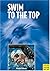 Swim to the Top: Arthur Lyd...
